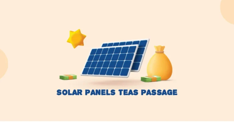 Solar Panels Teas Passage: Guide to Success