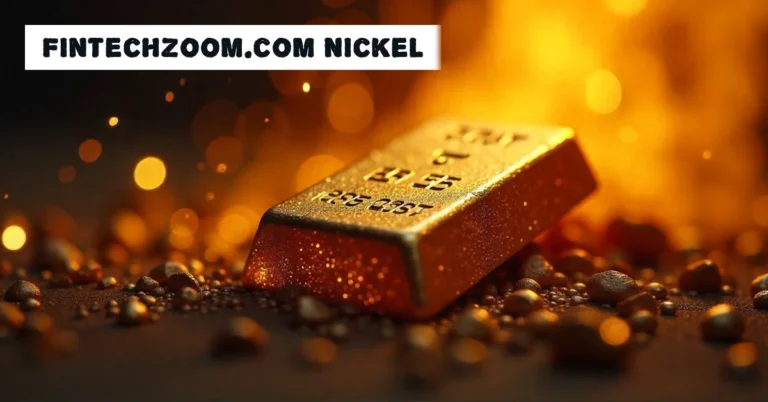 FintechZoom.com Nickel: Track Prices & Market Trends