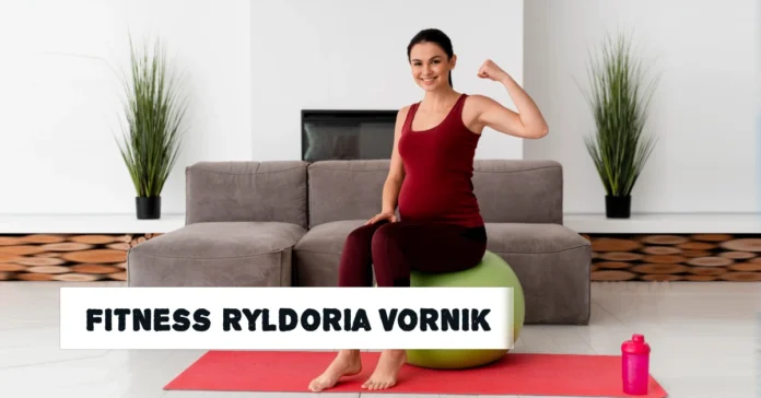 Body Fitness Ryldoria Vornik Body Fitness Ryldoria Vornik