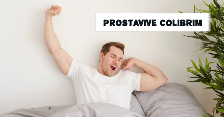 Prostavive Colibrim: What Men Over 40 Need to Know Before Buying