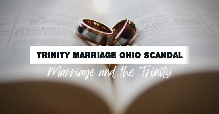 The Trinity Marriage Ohio Scandal: Separating Truth from TikTok Fiction