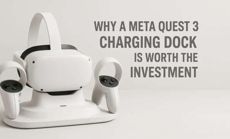 Best Meta Quest 3 Charging Dock for Everyday Home Use