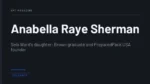 Anabella Raye Sherman - Sela Ward's daughter; Brown graduate and PreparedPack USA founder
