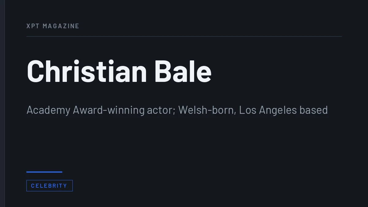 Christian Bale: The Transformations, the Oscar and Together California