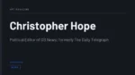 Christopher Hope - Political Editor of GB News; formerly The Daily Telegraph