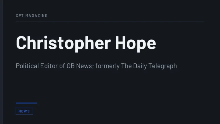 Christopher Hope - Political Editor of GB News; formerly The Daily Telegraph