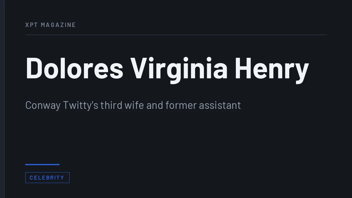 Dolores Virginia Henry: Conway Twitty’s Third Wife
