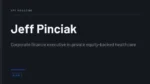 Jeff Pinciak - Corporate finance executive in private equity-backed healthcare