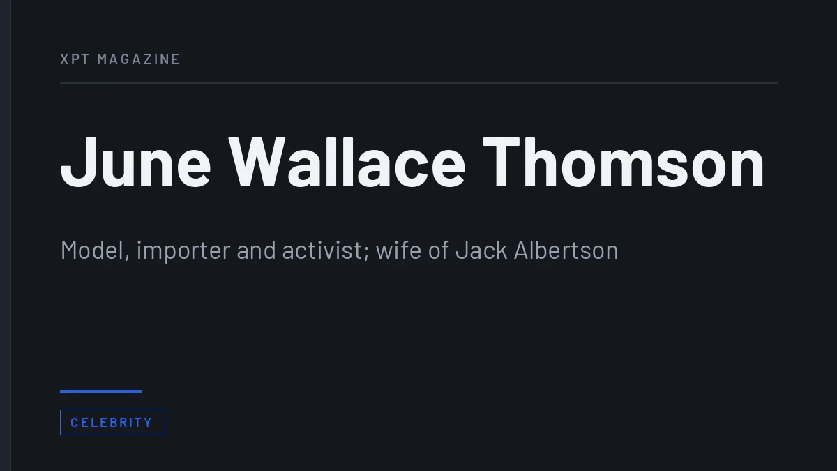 June Wallace Thomson: Jack Albertson’s Wife and Her Own Record