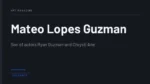 Mateo Lopes Guzman - Son of actors Ryan Guzman and Chrysti Ane