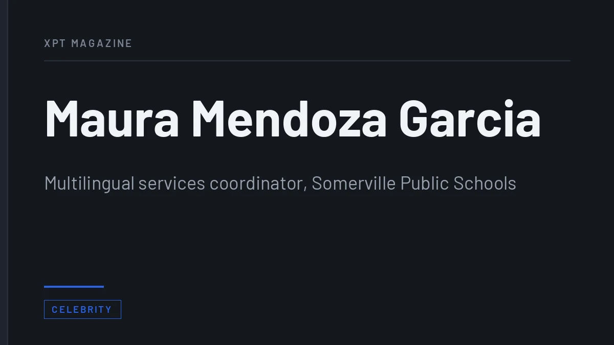 Maura Mendoza Garcia: What Is Confirmed About the Somerville Educator