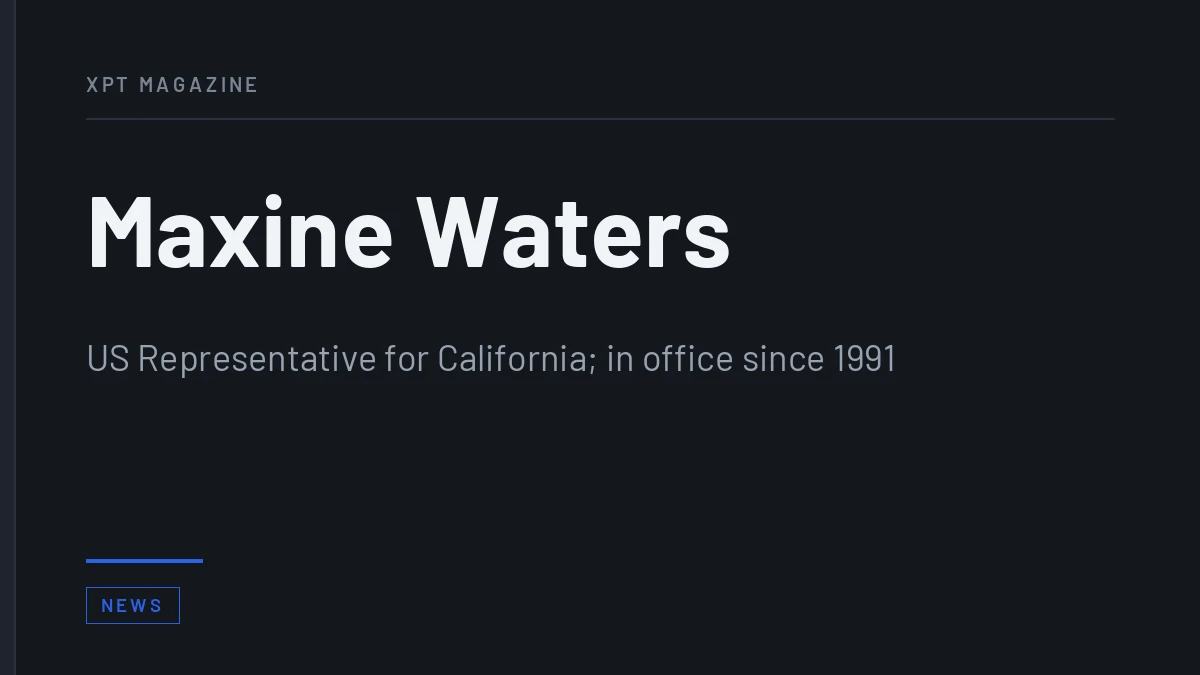 Maxine Waters: Nearly Fifty Years in Elected Office