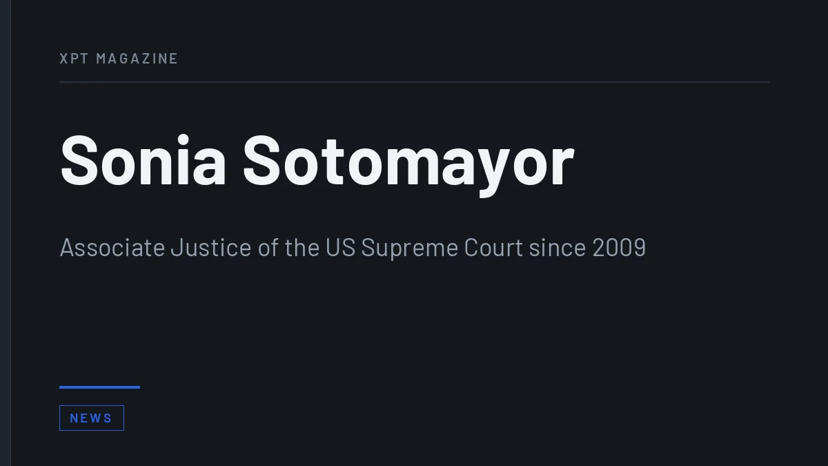 Sonia Sotomayor: From the Bronx to the Supreme Court